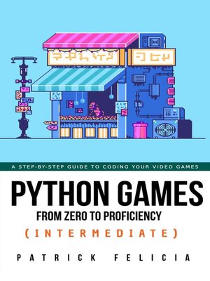 cover image of Python Games from Zero to Proficiency (Intermediate)
